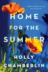 Home for the Summer - Holly Chamberlin - 9781496701558