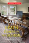 Death Comes to the School - Catherine Lloyd - 9781496702104