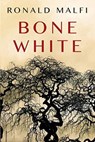 Bone White - Ronald Malfi - 9781496703880