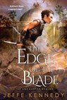 The Edge of the Blade - Jeffe Kennedy - 9781496704276
