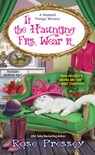 If the Haunting Fits, Wear It - Rose Pressey - 9781496705556