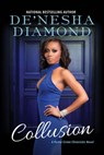 Collusion - De'nesha Diamond - 9781496705877
