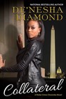 Collateral - De'nesha Diamond - 9781496705907