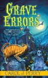 Grave Errors - Carol J. Perry - 9781496707185