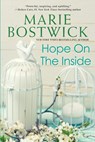 Hope on the Inside - Marie Bostwick - 9781496709257