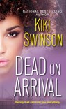 Dead On Arrival - Kiki Swinson - 9781496712776