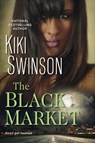 The Black Market - Kiki Swinson - 9781496712813
