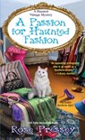 A Passion for Haunted Fashion - Rose Pressey - 9781496714657