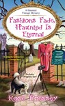 Fashions Fade, Haunted Is Eternal - Rose Pressey - 9781496714664
