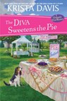 The Diva Sweetens the Pie - Krista Davis - 9781496714718