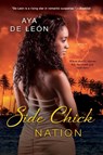 Side Chick Nation - Aya de Leon - 9781496715791