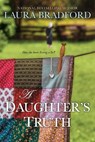 A Daughter's Truth - Laura Bradford - 9781496716484