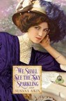 We Shall See the Sky Sparkling - AIKIN,  Susana - 9781496717658
