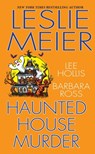 Haunted House Murder - Leslie Meier ; Lee Hollis ; Barbara Ross - 9781496719980