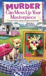 Murder Can Mess Up Your Masterpiece - Rose Pressey - 9781496721617