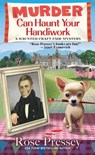 Murder Can Haunt Your Handiwork - Rose Pressey - 9781496721655