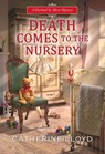 Death Comes to the Nursery - Catherine Lloyd - 9781496723246