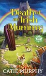 Death of an Irish Mummy - Catie Murphy - 9781496724229