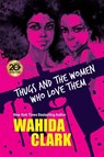 Thugs and the Women Who Love Them - Wahida Clark - 9781496724243