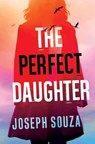 Perfect Daughter - Joseph Souza - 9781496726384