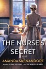 The Nurse's Secret - Amanda Skenandore - 9781496726537