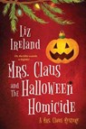 Mrs. Claus and the Halloween Homicide - Liz Ireland - 9781496726612