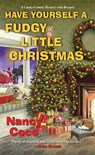 Have Yourself a Fudgy Little Christmas - Nancy Coco - 9781496727589