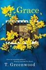 Grace - T. Greenwood - 9781496730282