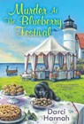 Murder at the Blueberry Festival - Darci Hannah - 9781496731746