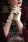 The Second Mrs. Astor - Shana Abe - 9781496732057