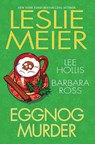 Eggnog Murder - Leslie Meier - 9781496732200