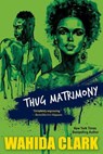 Thug Matrimony - Wahida Clark - 9781496732903
