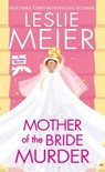 Mother of the Bride Murder - Leslie Meier - 9781496733771
