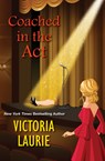 Coached in the Act - Victoria Laurie - 9781496734402