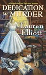 Dedication to Murder - Lauren Elliott - 9781496735140