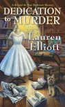 Dedication to Murder - Lauren Elliott - 9781496735188