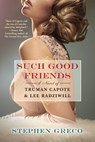 Such Good Friends - Stephen Greco - 9781496737441