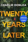 Twenty Years Later: Sneak Peek - Charlie Donlea - 9781496739094