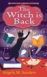 The Witch Is Back - Angela M. Sanders - 9781496740953