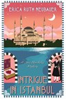 Intrigue in Istanbul - Erica Ruth Neubauer - 9781496741158