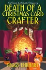 Death of a Christmas Card Crafter - Peggy Ehrhart - 9781496741592