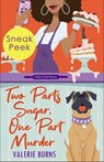 Two Parts Sugar, One Part Murder - Valerie Burns - 9781496741875