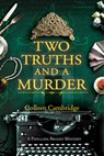 Two Truths and a Murder - Colleen Cambridge - 9781496742797