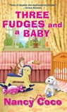 Three Fudges and a Baby - Nancy Coco - 9781496743718