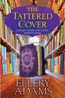 The Tattered Cover - Ellery Adams - 9781496743831