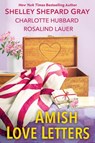 Amish Love Letters - Shelley Shepard Gray ; Charlotte Hubbard ; Rosalind Lauer - 9781496743978