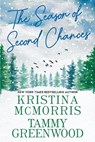 The Season of Second Chances - Kristina Mcmorris ; T. Greenwood - 9781496744227