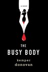 The Busy Body - Kemper Donovan - 9781496744531