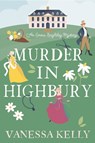 Murder in Highbury - Vanessa Kelly - 9781496745972