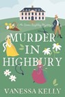 Murder in Highbury - Vanessa Kelly - 9781496745989